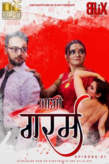 [18+] Bhabhi Garam (2020) Hindi Season 01 Complete Eightshots Web Series download full movie